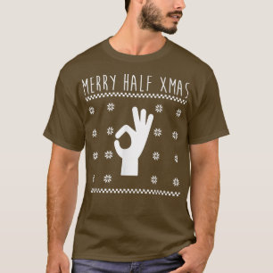Christmas In July Ugly Christmas Merry Half Xmas T-Shirt