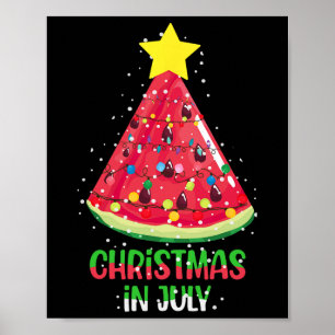 Christmas In July Watermelon Christmas Tree Summer Poster