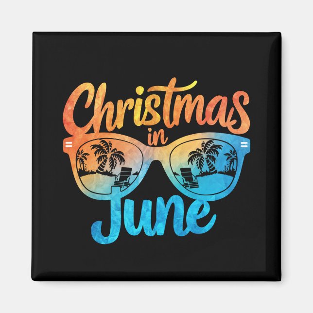Christmas In June Sunglasses Funny Summer Vacation Magnet (Front)