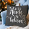 Christmas In This House We Believe Grey