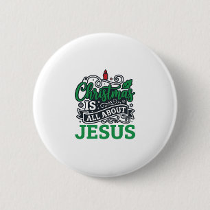 Christmas Is All About Jesus Design 2 Inch Round Button
