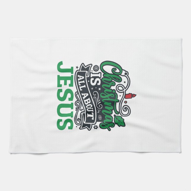 Christmas Is All About Jesus Design Kitchen Towel (Horizontal)