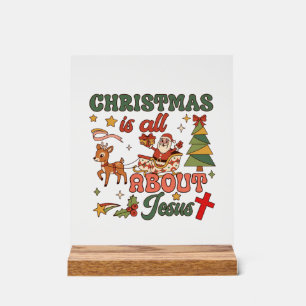 Christmas Is All About Jesus Santa Sleigh Reindeer Acrylic Sign