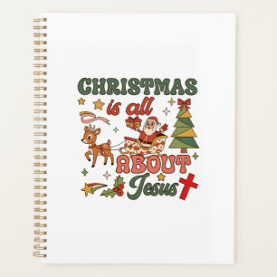Christmas Is All About Jesus Santa Sleigh Reindeer Planner