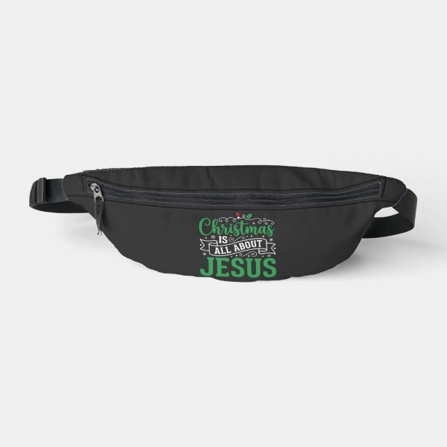 Christmas Is All About Jesus Typography Fanny Pack (Front)