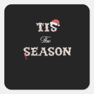 Christmas Is Approaching Tis The Season Square Sticker