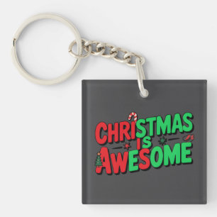 Christmas Is Awesome Digital Art Design Keychain