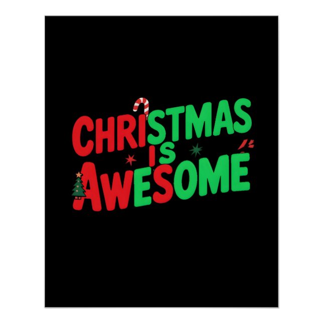 Christmas Is Awesome Digital Art Design Poster (Front)