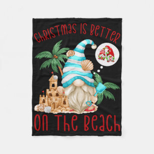 Christmas Is Better On The Beach - Funny Xmas Gnom Fleece Blanket