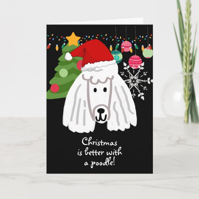Christmas is Better with a Poodle Card (Front)