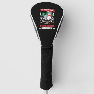 Christmas Is Better With A Siberian Husky Christma Golf Head Cover