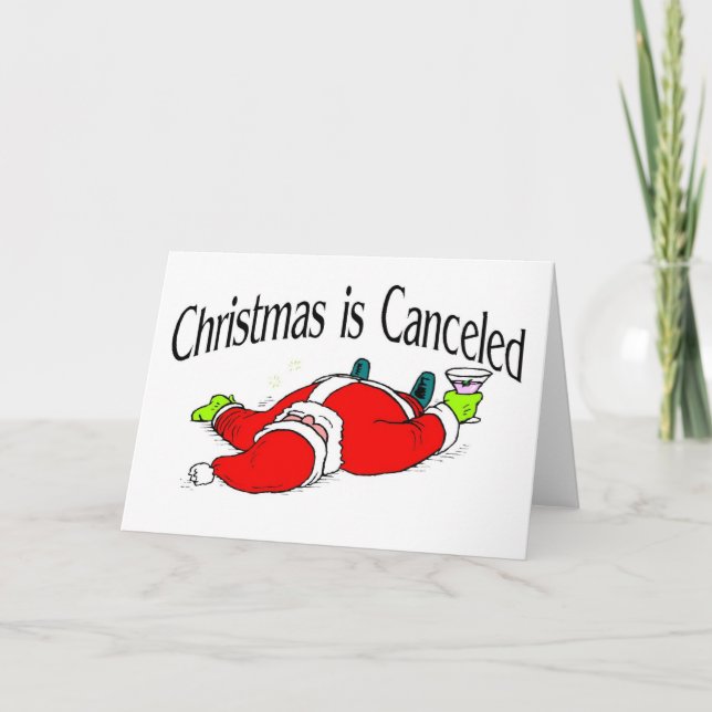 Christmas Is Cancelled Drunk Santa Holiday Card (Front)