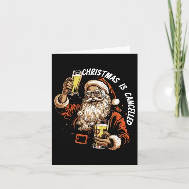Christmas Is Cancelled Funny Santa Drinking Bear X Card (Front)