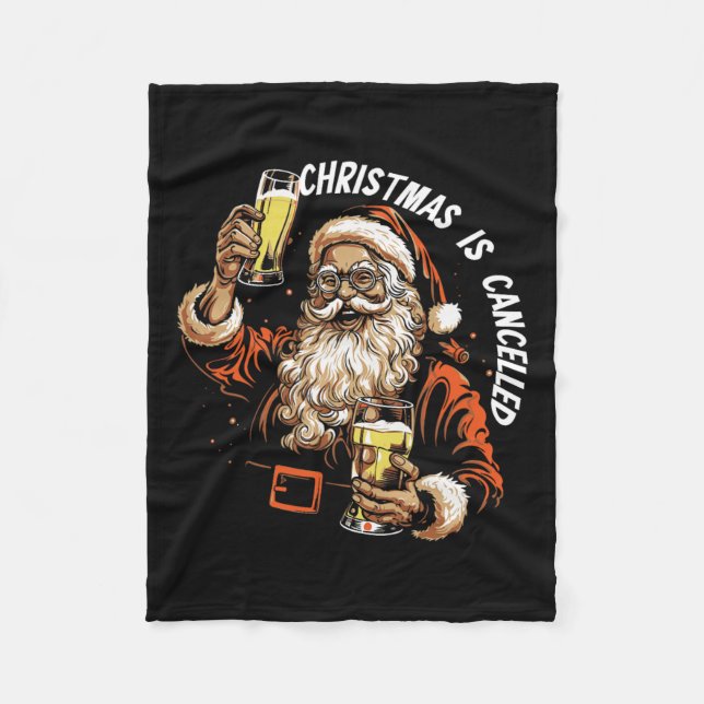 Christmas Is Cancelled Funny Santa Drinking Bear X Fleece Blanket (Front)