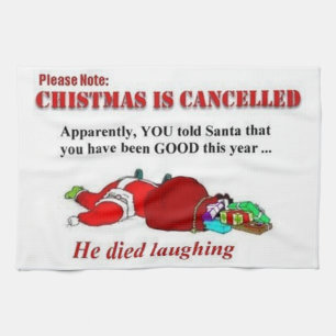 Christmas Is Cancelled Kitchen Towel