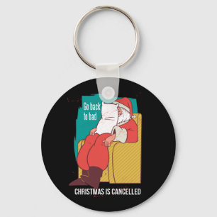 Christmas Is Cancelled Santa Claus Humorous Gift Keychain