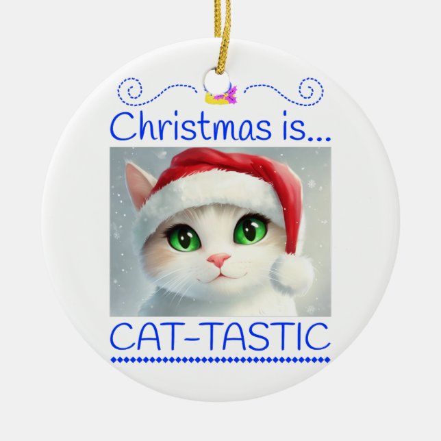 Christmas is Cat-tastic Unique Ceramic Ornament (Front)