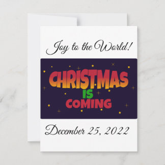 Christmas is Coming Holiday Card