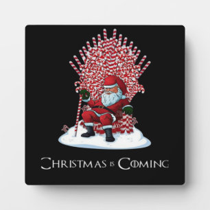 Christmas is coming plaque