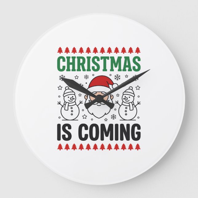 Christmas Is Coming Santa Snowman Design Large Clock (Front)