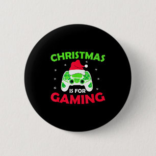 Christmas Is For Gaming Video Games  2 Inch Round Button