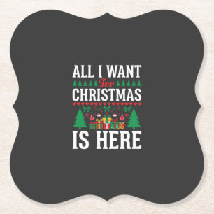 Christmas Is Here Holiday Tree Gift Paper Coaster