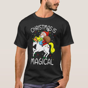 Christmas Is Magical Santa Claus Riding Unicorn  3 T-Shirt