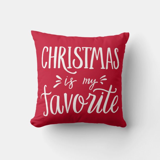 Christmas is my Favourite | Custom Background Throw Pillow (Front)