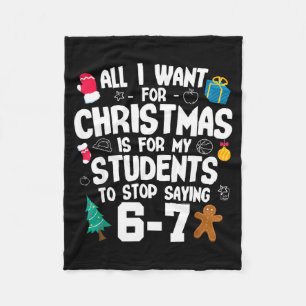 Christmas Is My Students To Stop Saying 67 _ Aweso Fleece Blanket