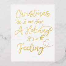 Christmas is not Just a Holiday It's a Feeling