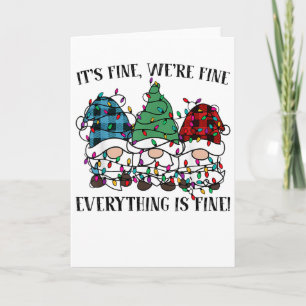 Christmas It's Fine We're Fine Everything Is Fine Card