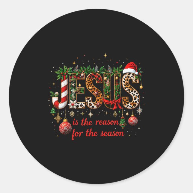 Christmas Jesus Is The Reason For Season Xmas Chri Classic Round Sticker (Front)