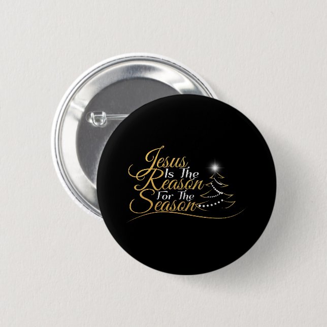 Christmas Jesus is the Reason for the Season 2 Inch Round Button (Front & Back)
