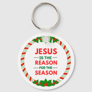 Christmas Jesus is the reason for the season Keychain