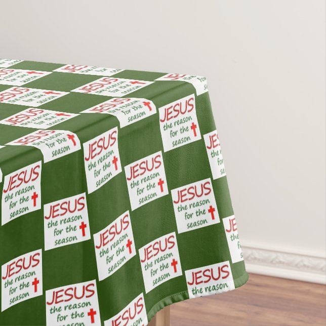 Christmas Jesus Reason for Season Tablecloth (In Situ)