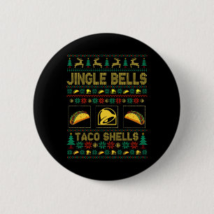 Christmas Jingle Bells Taco Shells Fun Ugly Xmas  2 Inch Round Button
