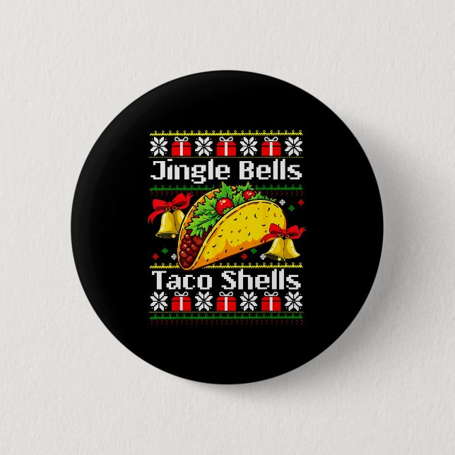 Christmas Jingle Bells Taco Shells Funny Family Ug 2 Inch Round Button (Front)