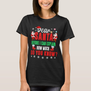 Christmas  Kids Toddler Dear Santa I Can Explain T-Shirt
