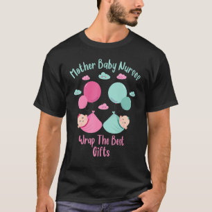 Christmas L&d Labour Mother Baby Nurses Wrap The B T-Shirt