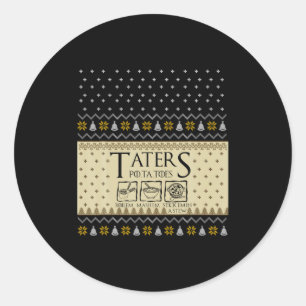 Christmas L O T R Taters Tatoes Boilem Mashem Ug  Classic Round Sticker