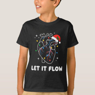 Christmas Let It Flow Cardiac Heart Funny Nurse Ho T-Shirt