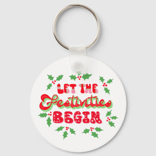 Christmas Let The Festivities Begin Holiday Holly Keychain