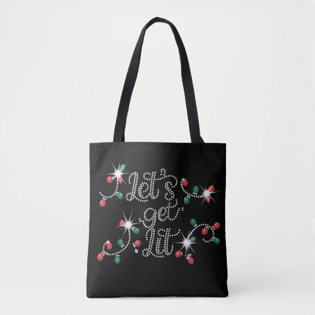 Christmas Let's Get Lit Rhinestone Mega Bling  Tote Bag (Front)