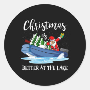 Christmas Life Is Better At The Lake Boat Lover Bo Classic Round Sticker