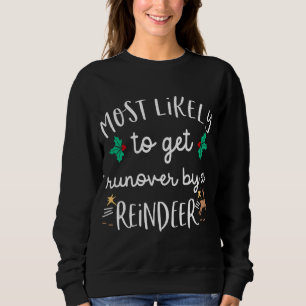Christmas Lighting Most Likely To Get Run Over By Sweatshirt