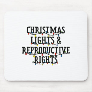 Christmas Lights And Reproductive Rights Christmas Mouse Pad