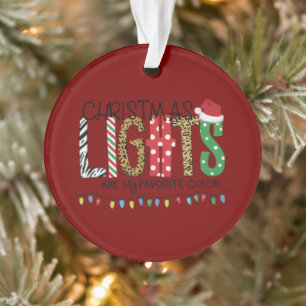 Christmas Lights Are My Favorite Color Santa Xmas Ornament