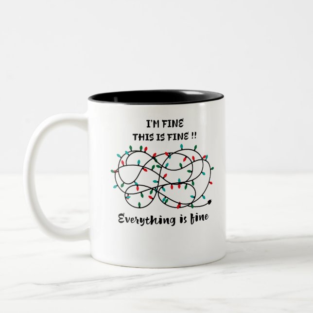Christmas Lights I'm Fine Everything Is Fine Two-Tone Coffee Mug (Left)