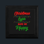 Christmas Lights Make Me Happy Gift  Gift Box<br><div class="desc">Christmas Lights Make Me Happy Gift</div>