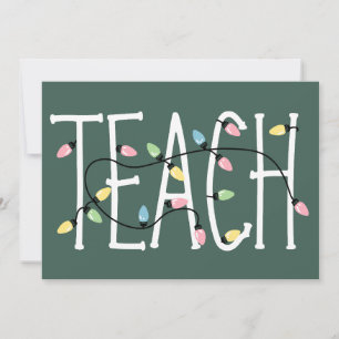 Christmas Lights Teach Teacher Love Teaching Gifts Holiday Card